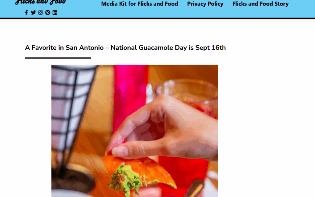 A Favorite in San Antonio – National Guacamole Day is Sept 16th