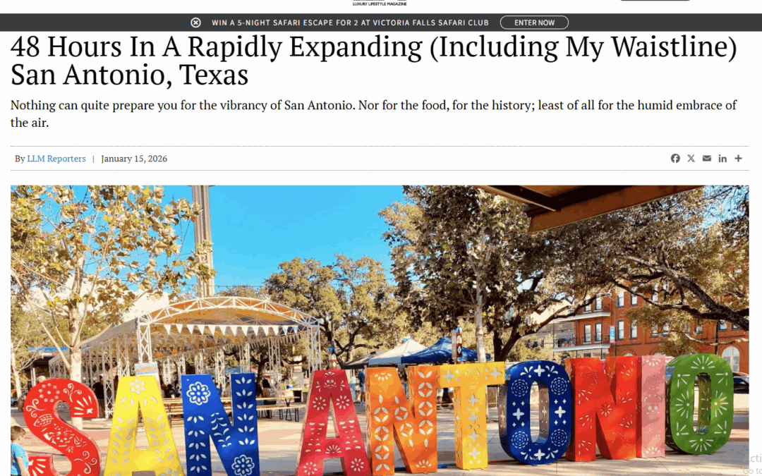 48 hours in a rapidly expanding (including my waistline) San Antonio, Texas article